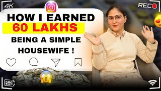 How i made over 60 lakhs in my 2 years journey as a simple house wife