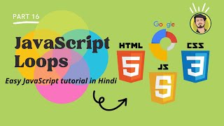JavaScript Tutorial: JavaScript Loops Tutorial in Hindi| while loop, do/while loop, for loop in js.
