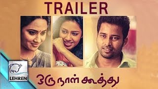 Oru Naal Koothu Official Theatrical Trailer | Dinesh | Mia George | Review | Lehren Tamil
