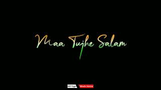 Maa Tujhe Salam🇮🇳 Status Video 🌹Black Screen Status 🇮🇳 Independent Day Special Status 🥀Vande Mataram