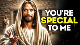 God Says- YOU ARE SO SPECIAL TO ME| God Message Today | Gods Message Now | God's Message Now For You