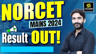 NORCET MAINS Result 2024 |Cut Off😱| NORCET MAINS Result Out 2024 |How to Check NORCET 6 Final Result