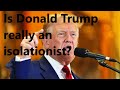 How much of an isolationist will Donald Trump be as President?