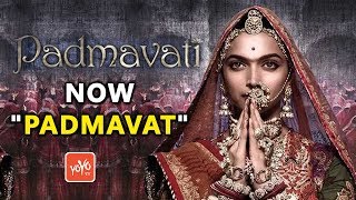 Padmavati Now "Padmavat" Cleared With 5 Changes Including A Song | YOYO Times