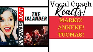 LIVE REACTION! THE ISLANDER - ANNEKE V., MARKO H. & TUOMAS W.  Vocal Coach Reacts & Deconstructs