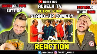 Albela Tv | Stand Up Comedy | Saleem Albela & Goga Pasroori | Petrol pump | Reaction | ReactHub