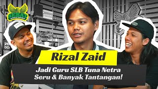 GIMANA SUKA DUKA JADI GURU SLB? RIZAL CERITA BANYAK! - Podcast Seputar Sahabat