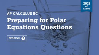 2021 Live Review 2 | AP Calculus BC | Preparing for Polar Equations Questions