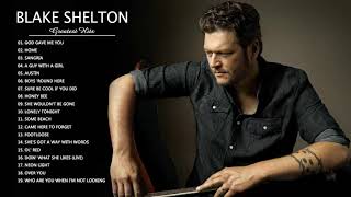 Blake Shelton Greatest Hits  Album - Best Songs of Blake Shelton