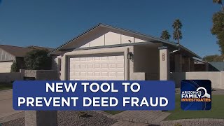 Maricopa County has new tool to help prevent deed fraud