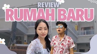 REVIEW RUMAH BARU