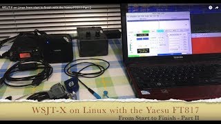 WSJT-X setup and operation tutorial on Linux with the Yaesu FT817 Part 2