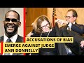 Accusations of bias emerge against Judge Ann Donnelly