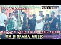 PART 5 MALAM || OM DIORAMA MUSIC || WEDDING 