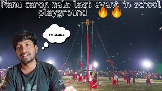 ## The last event of manu carok mela // Manughat class Xll school playground 🔥🔥