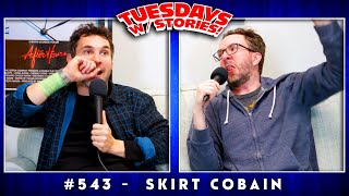 Tuesdays With Stories w/ Mark Normand & Joe List #543 Skirt Cobain