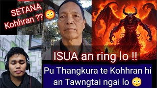 Pu Thangkura te Kohhran hian ISUA an ring lo 😳 An Tawngtai ngai lo bawk !!🔥( REACTION )