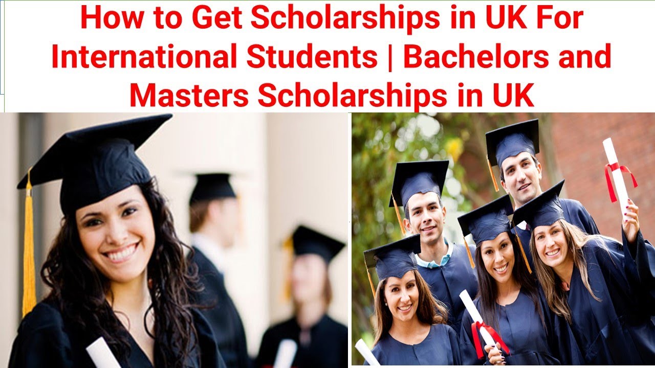 How To Get Scholarships In UK For International Students | Bachelors ...