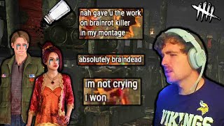 Salty Survivors Call Me Braindead And Brainrot! - Dead By Daylight