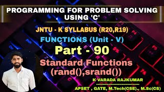 Part - 90 Standard Functions(rand(),srand()); How to generate random numbers in 'C' (Functions)