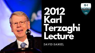 2012 Karl Terzaghi Lecture: David Daniel: Geoenvironmental Engineering - Problems & Challenges