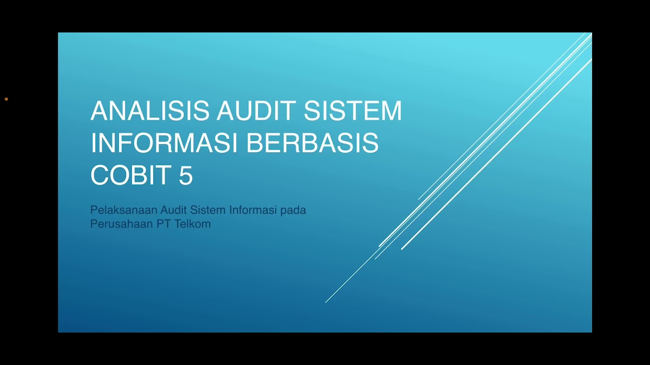 ANALISIS AUDIT SISTEM INFORMASI BERBASIS COBIT 5 - YouTube