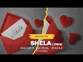 Shela lyrics - Sam Deep · Nia Pearl · Boohle ft Mano 