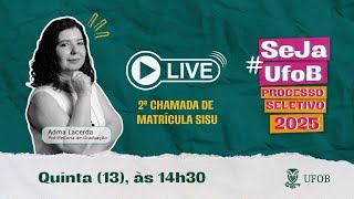 Live sobre Segunda Chamada de Matrícula