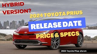 2024 Toyota Prius Review, Price, and Specs