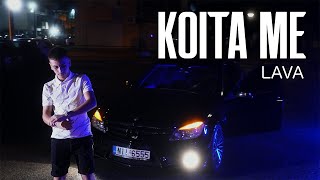 Lava - Koita Me ( Music )