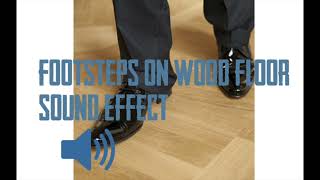 FOOTSTEPS ON WOOD FLOOR SOUND EFFECT (ASMR) - 1 HOUR