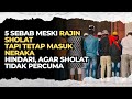 Meski Rajin Shalat, 5 Golongan ini Malah Akan Masuk Neraka | Jangan Lakukan Ini