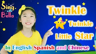 Twinkle Twinkle Little Star in English Spanish and Chinese with Lyrics and Actions | Sing with Bella