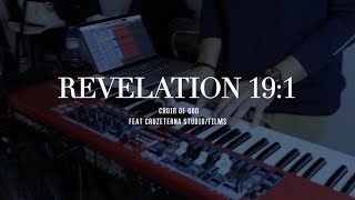 Revelation 19:1 | Choir Of God MTL