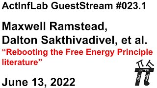 ActInf GuestStream #023.1 ~ Maxwell Ramstead, Dalton Sakthivadivel, et al.