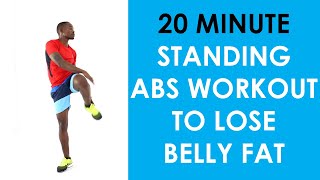 Standing Abs Workout Lose Belly Fat At Home | 20 Minute Standing Workout No Equipment Needed
