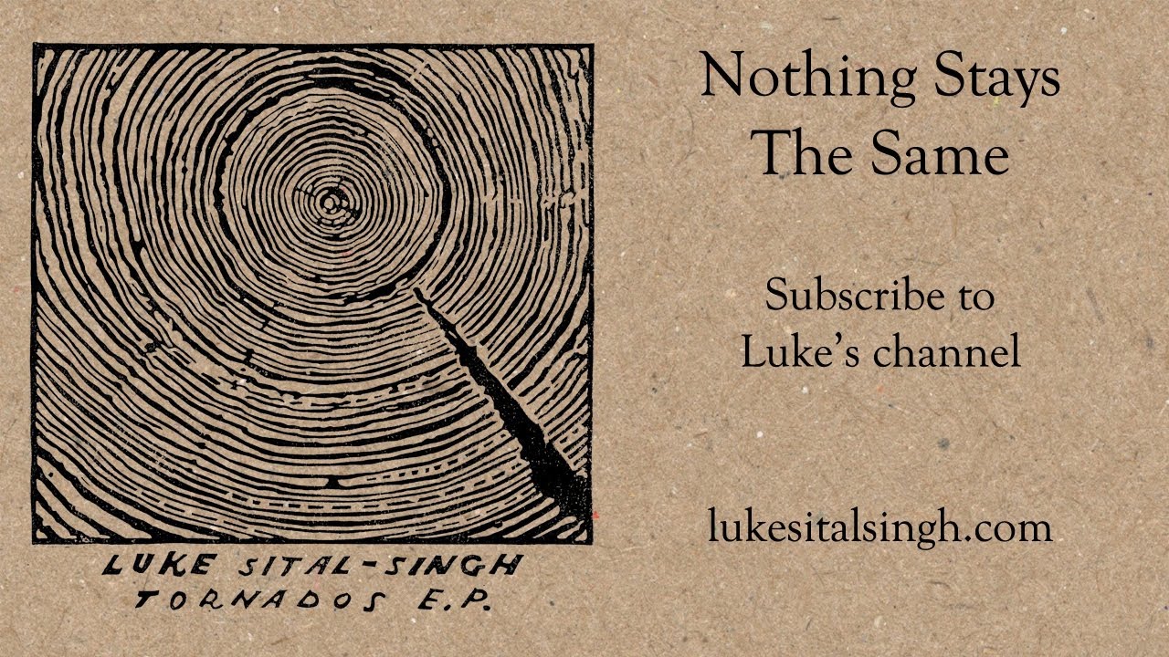 Luke Sital Singh Nothing Stays The Same Radio 1 First Play Audio