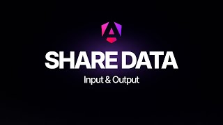 Share Data Between Angular Components - @Input & @Output Explained
