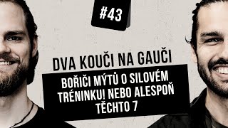 Bořiči mýtů o silovém tréninku! Nebo alespoň těchto 7