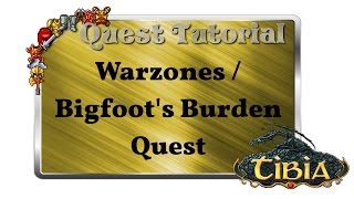 Bigfoot's Burden Quest / Warzones Quest [English / ENG] - Tibia Video Wiki