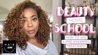 How To Use A Pre Shampoo Treatment | Beauty Home School | Hair.com By L'Oreal