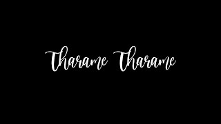 THARAME THARAME | KADARAM KONDAN | BLACK SCREEN LYRICAL STATUS | iLYRIC