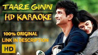 Taare Ginn Karaoke || Dil Bechara || Hd clean Karaoke || Sushant Singh Rajput || Mohit Chauhan