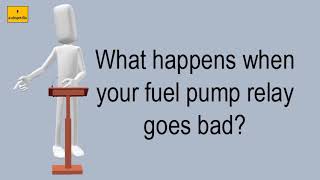 What Happens When Your Fuel Pump Relay Goes Bad?