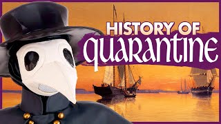 QUARANTINE: The History Explained  // Laughing Historically