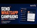Send WhatsApp Campaigns With Expedify AI Workforce