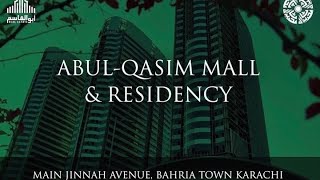 Abul Qasim Mall & Residency - First Mall In Bahria Town Karachi AQ Real Estate CALL NOW 0320 3144883