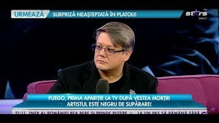 Fuego, prima apariţie într-un platou de televiziune după vestea morţii!