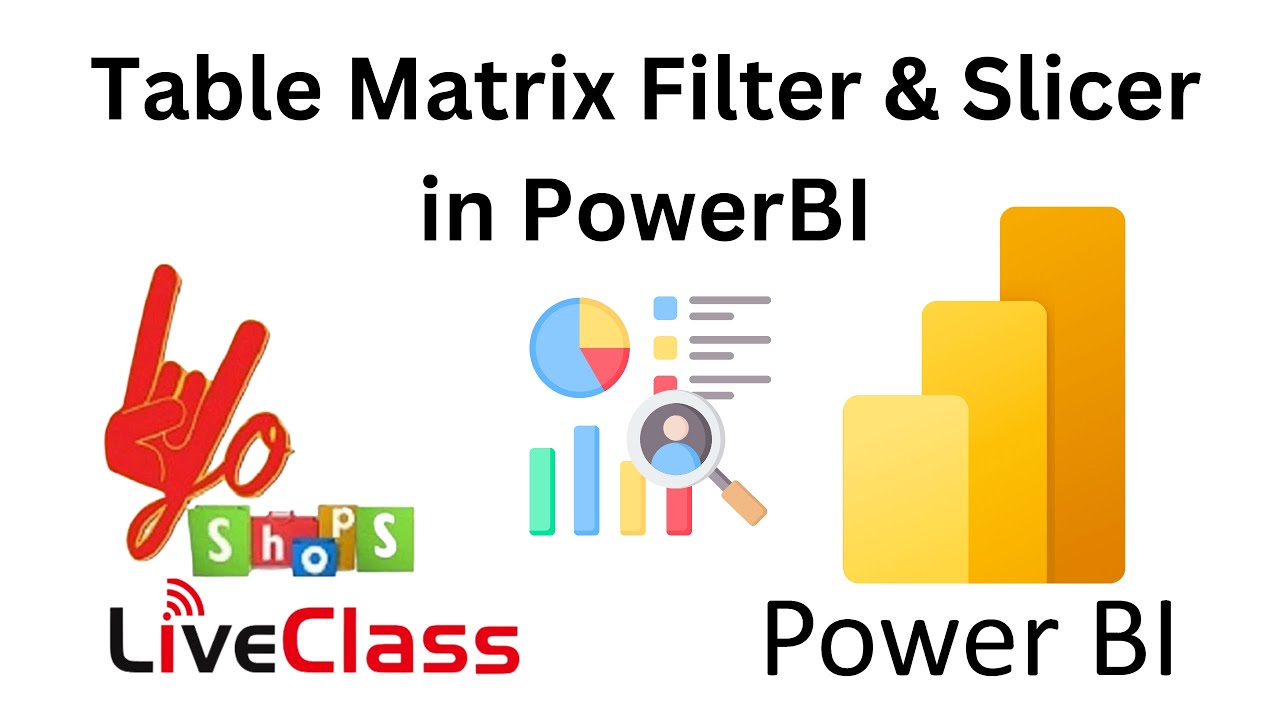 Table, Matrix, Filter & Slicer In PowerBI - YouTube