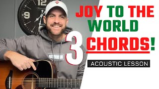 Joy To the World || 3-Chord Acoustic Guitar Lesson for Beginners